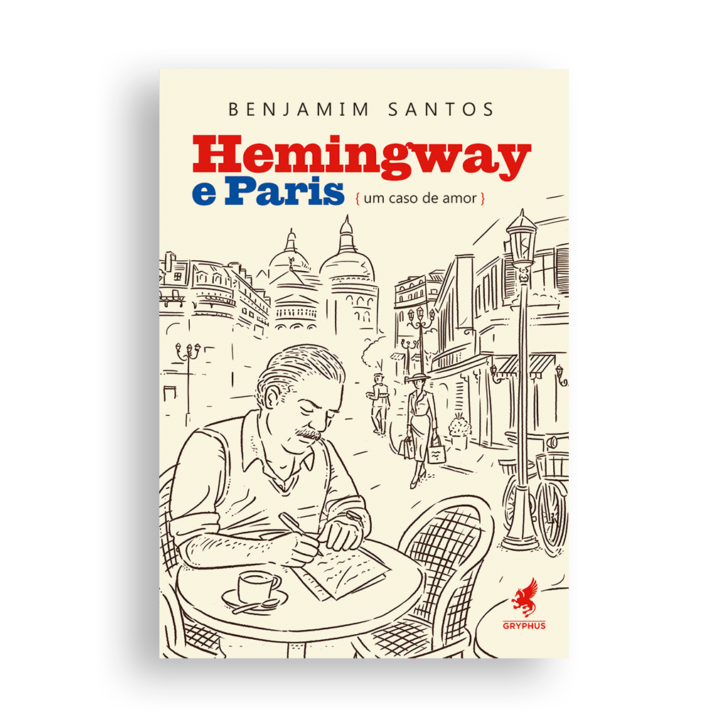 Hemingway e Paris - um caso de amor